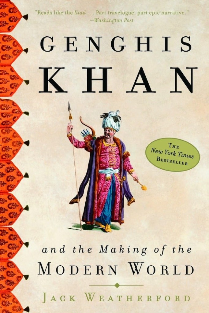 Genghis Khan and the Making of the Modern World Book Cover