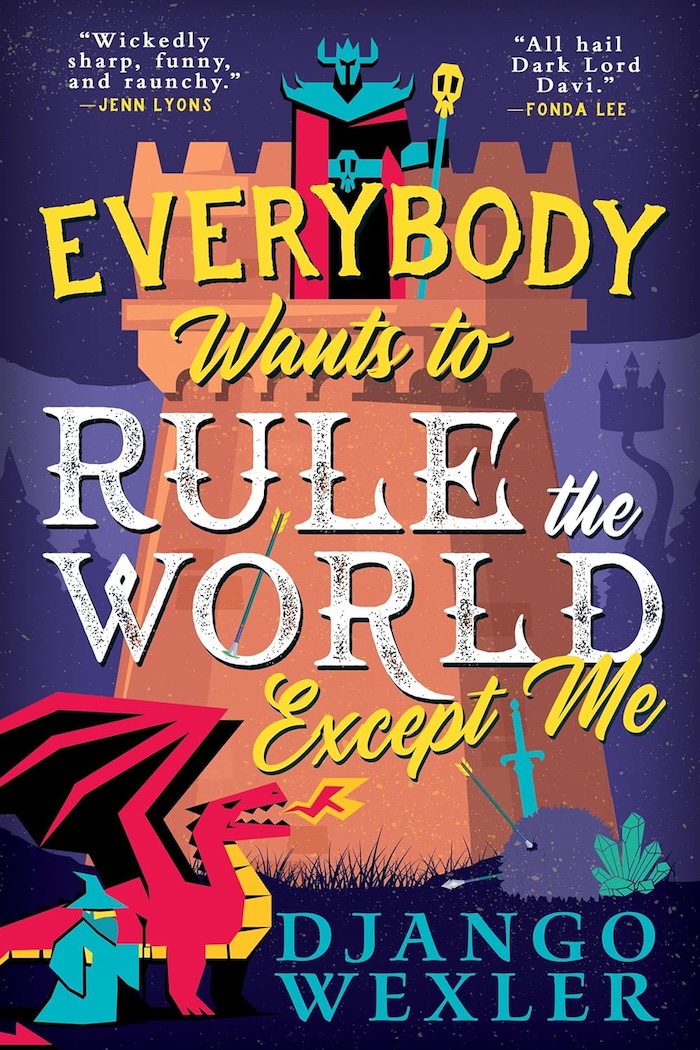 Everybody Wants to Rule the World Except Me book cover